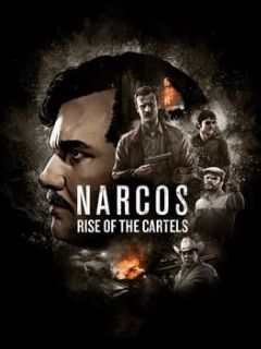 Cover Narcos: Rise of the Cartels