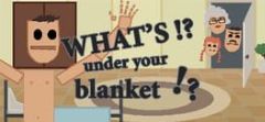 Cover What’s under your blanket !?