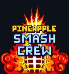 Cover Pineapple Smash Crew