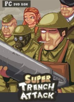 Cover Super Trench Attack!