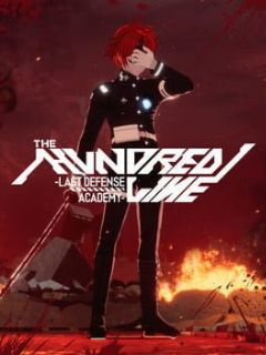 Cover The Hundred Line: Last Defense Academy