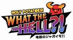 Cover Holy Potatoes! What the Hell?!